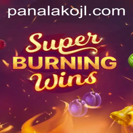 Exploring SuperBurningWins with Panalako: A Thrilling Gaming Experience